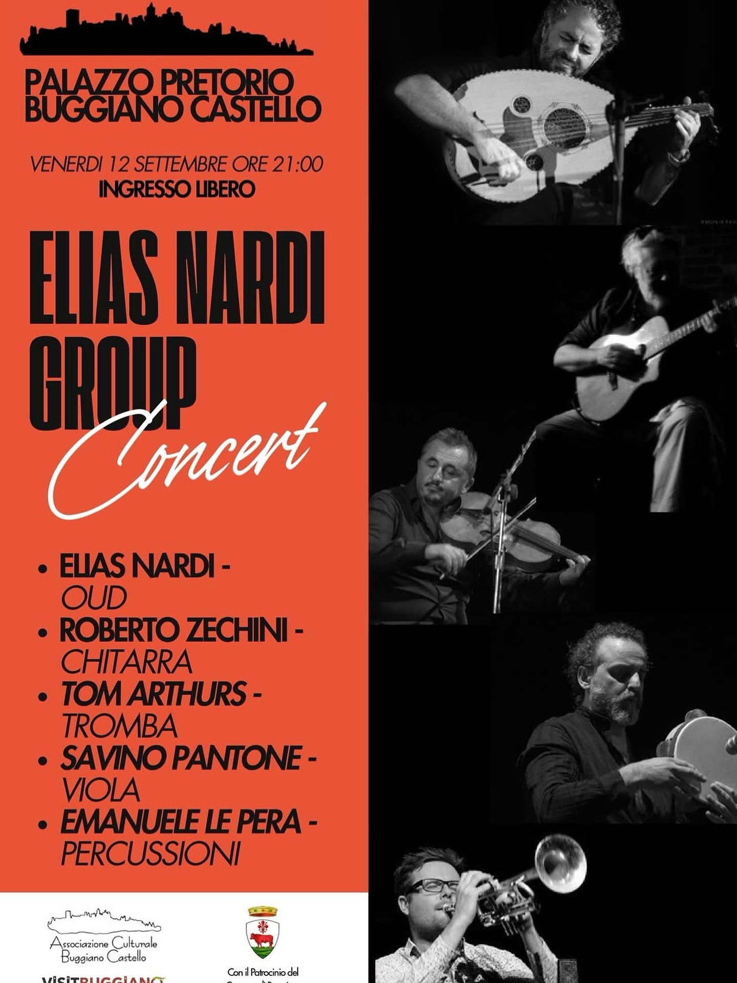 Venerdì 12 settembre alle ore 21 si terrà il Concerto dell’ Elias Nardi Group presso la sala del Palazzo Pretorio. Ingresso gratuito, salvo esaurimento posti.

Elias Nardi ed il suo gruppo propongono composizioni originali tratte dalla propria produzione discografica e nuovi brani in anteprima di prossima pubblicazione. Al jazz e all’ethno-jazz di matrice arabofona si affiancano atmosfere psichedeliche e minimaliste con ampi spazi d’improvvisazione, elemento cardine sia delle musiche del vicino e medio oriente che del Jazz, il tutto all’interno di forme e strutture care all’estetica “Classica”.
 #cultura #buggiano #buggianocastello #comunedibuggiano #visitbuggiano